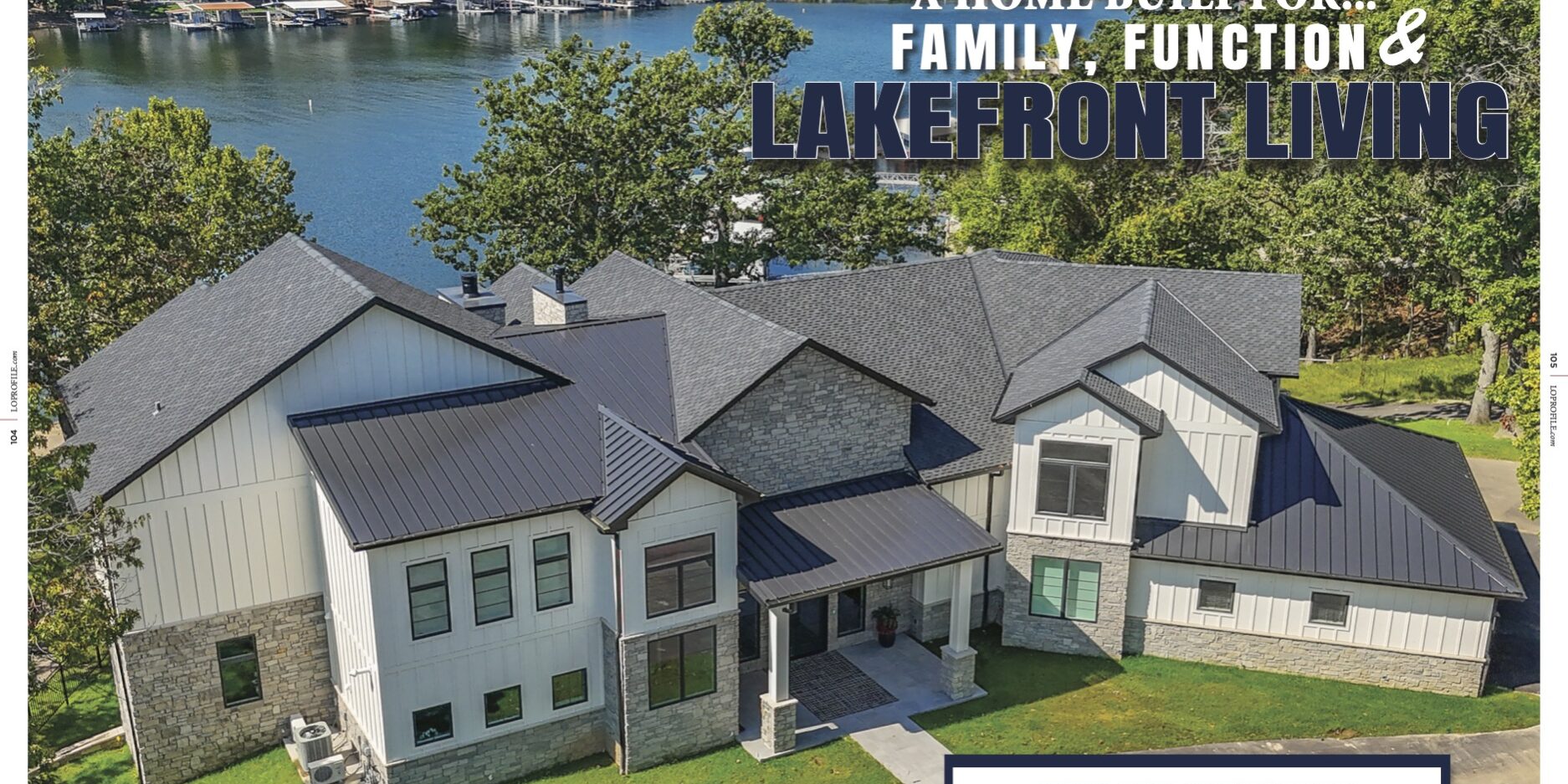 A Home Built For…Family, Function & Lakefront Living